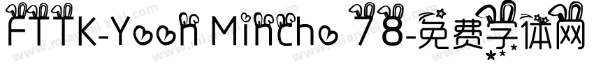 FTTK-Yoon Mincho 78字体转换